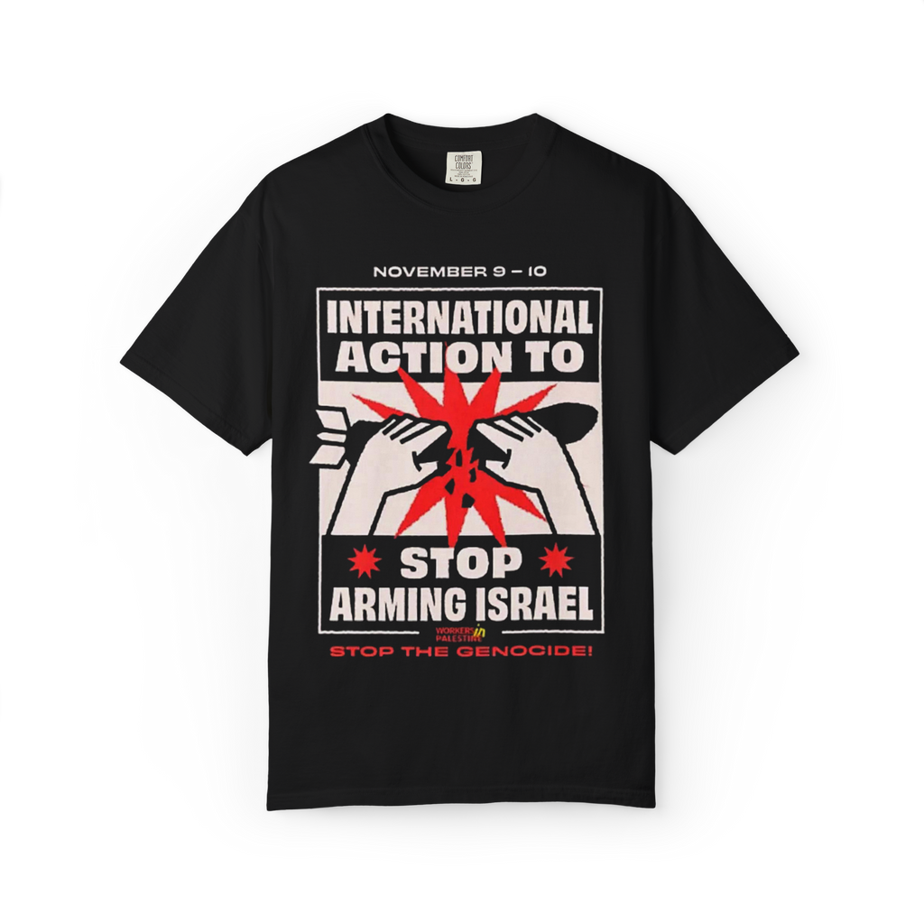 "Stop Arming Israel!" T-Shirt