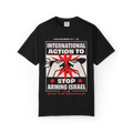 "Stop Arming Israel!" T-Shirt